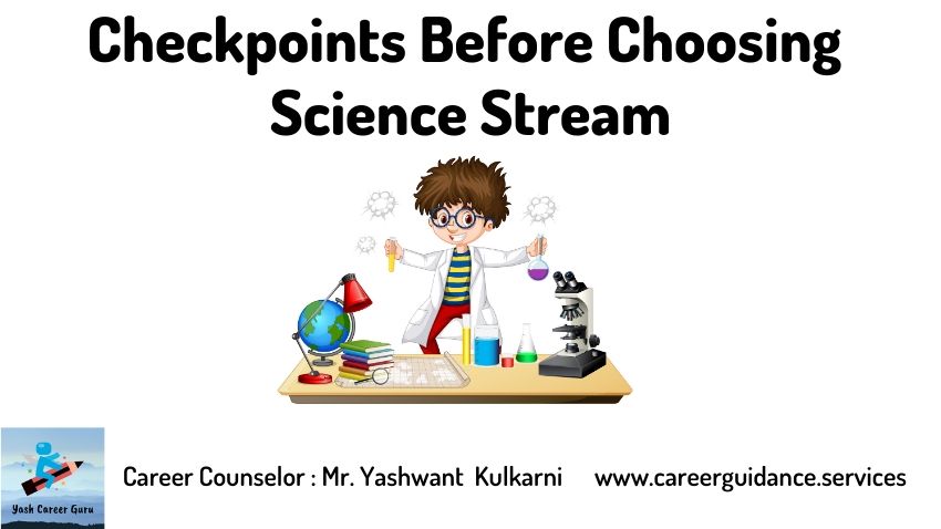Yash Career Guru Checkpoints to choose Science Stream