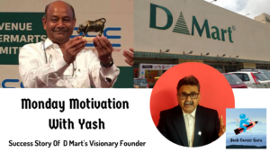 Yash Career Guru Monday Motivation DMart